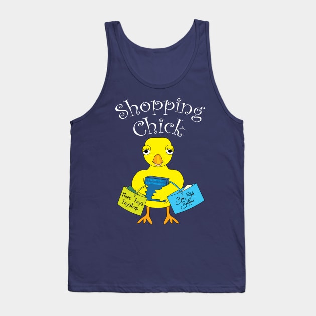 Shopping Chick White Text Tank Top by Barthol Graphics